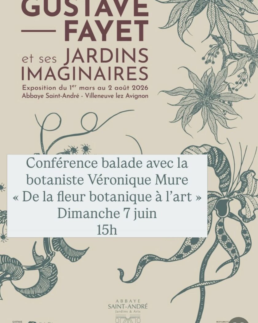 « De la fleur botanique à l’art » rdv aux jardins de l&rsquo;abbaye St André (30)